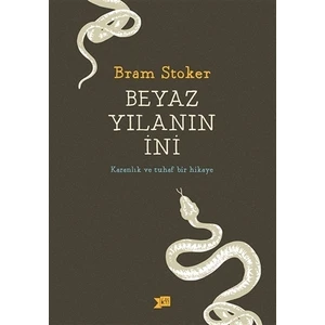 Beyaz Yılanın İni - Bram Stoker