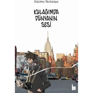 Kulağımda Dünyanın Sesi - Giacomo Bevilacqua
