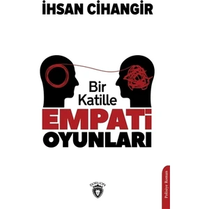 Bir Katille Empati Oyunları - İhsan Cihangir
