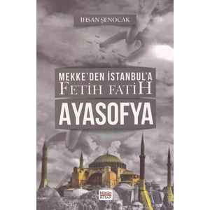 Ayasofya - Ihsan Şenocak