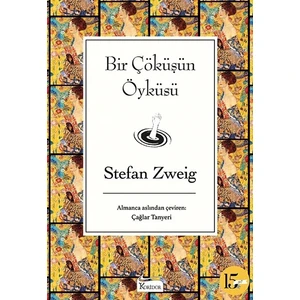 Bir Çöküşün Öyküsü (Bez Ciltli) - Stefan Zweig