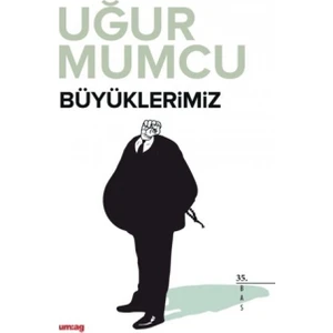 Büyüklerimiz - Uğur Mumcu