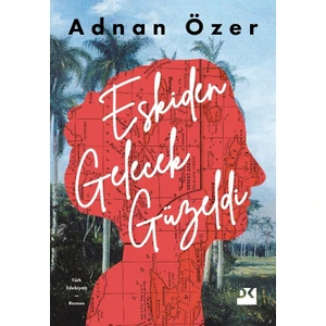Eskiden Gelecek Güzeldi - Adnan Özer