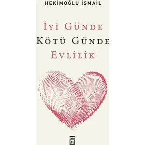 İyi Günde Kötü Günde Evlilik - Hekimoğlu İsmail