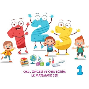 Okul Öncesi / Özel Eğitim Ilk Matematik - 3 - 6 Yaş