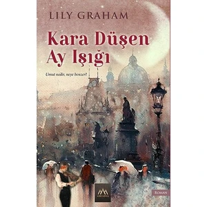 Kara Düşen Ay Işığı - Lily Graham