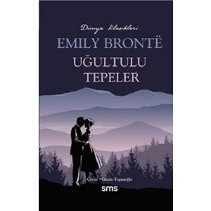 Uğultulu Tepeler - Emily Bronte