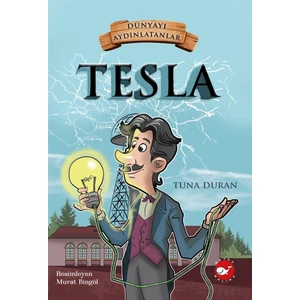 Dünyayı  Aydınlatanlar Tesla - Tuna Duran