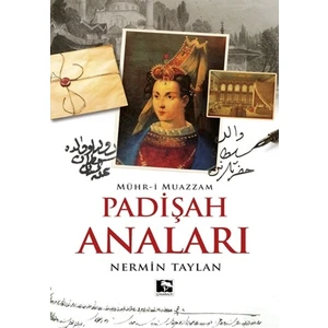 Padişah Anaları  - Nermin Taylan