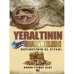 Yeraltının Saklı Hazineleri  - Hakan Yılmaz Çebi
