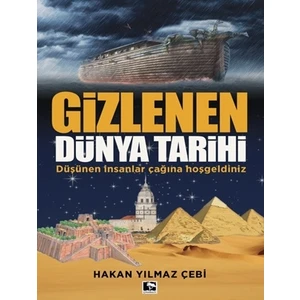 Gizlenen Dünya Tarihi  - Hakan Yılmaz Çebi