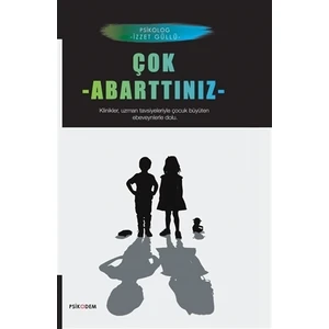 Çok Abarttınız - İzzet Güllü