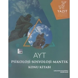 Yazıt Yayınları Ayt Psikoloji - Sosyoloji - Mantık Konu Kitabı - Çağlayan Ulaş Küpeli,