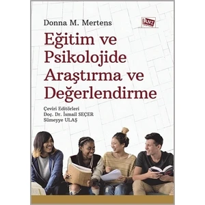 Eğitim Ve Psikolojide Araştırma Ve Değerlendirme  - Donna M. Mertens