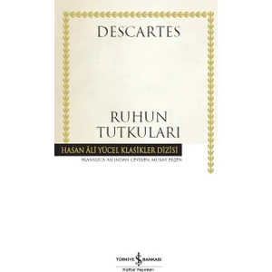 Ruhun Tutkuları - Descartes