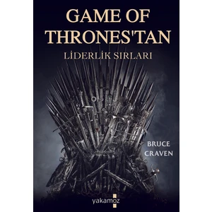 Game Of Thrones’tan Liderlik Sırları - Bruce Craven