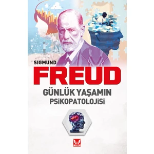 Günlük Yaşamın Psikopatolojisi - Sigmund Freud