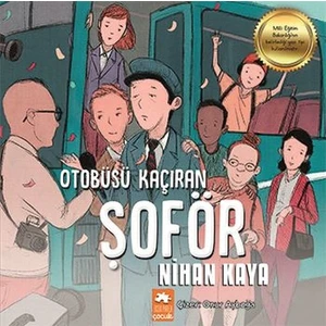 Otobüsü Kaçıran Şoför - Nihan Kaya