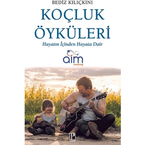 Koçluk Öyküleri - Bediz Kılıçkını