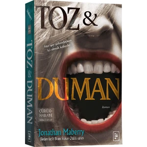 Toz ve Duman - Jonathan Maberry