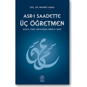 Asr-I Saadette Üç Öğretmen