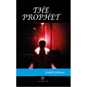 The Prophet - Kahlil Gibran