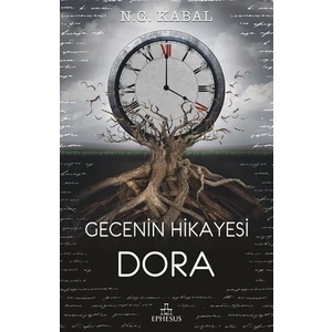 Gecenin Hikayesi Dora  - N. G. Kabal