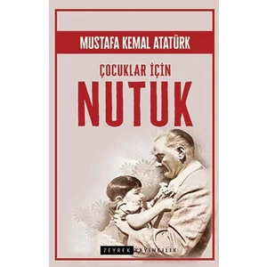 Çocuklar İçin Nutuk - Mustafa Kemal Atatürk