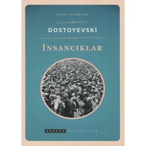 İnsacıklar - Fyodor Mihayloviç Dostoyevski