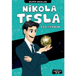 Bilimin Dehaları/nikola Tesla - Eda Bayrak