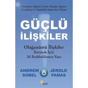 Güçlü Ilişkiler - Olağanüstü Ilişkiler Kurmak Için 26 Reddedilemez Yasa