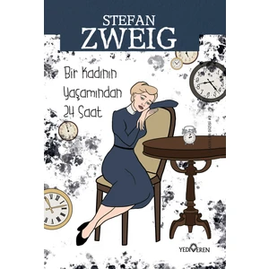 Bir Kadının Yaşamından 24 Saat - Stefan Zweig
