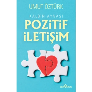 Kalbin Aynası Pozitif Iletişim - Umut Öztürk