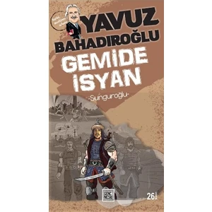 Sunguroğlu: Gemide İsyan - Yavuz Bahadıroğlu