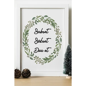 Sabret Şükret Dua Et Ahşap 24 x 33 cm Tasarım Tablo Beyaz Çerçeve