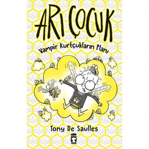 Arı Çocuk  Vampir Kurtçukların Planı (Ciltli) - Tony De Saulles