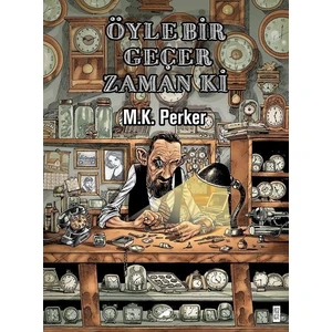Öyle Bir Geçer Zaman Ki - M. K. Perker