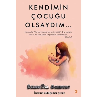 Kendimin Çocuğu Olsaydım… - Behavioral