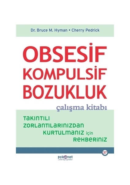 Obsesif Kompulsif Bozukluk Çalışma Kitabı - Cherry Pedrick