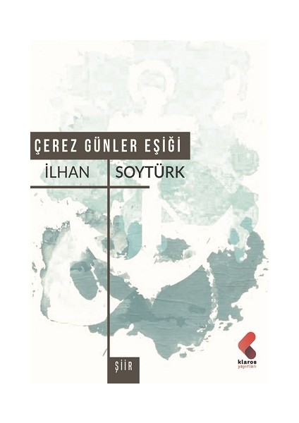 Çerez Günler Eşiği - İlhan Soytürk