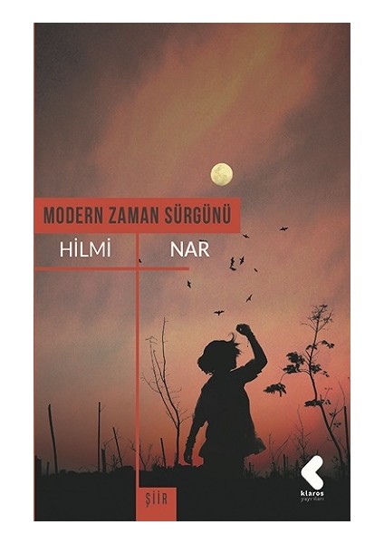 Modern Zaman Sürgünü - Hilmi Nar