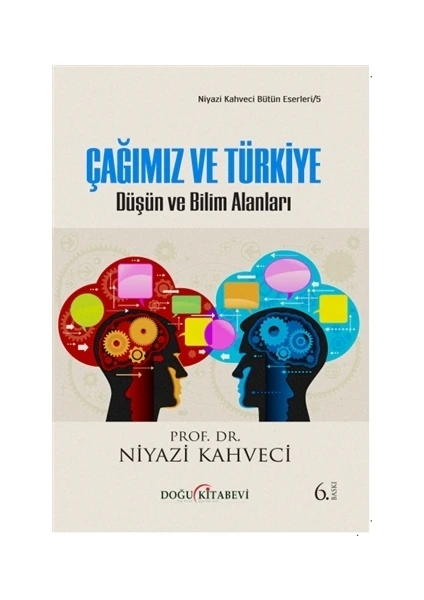 Çağımız Ve Türkiye - Niyazi Kahveci