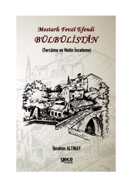 Mostarlı Fevzi Efendi - Bülbülistan - İbrahim Altınay