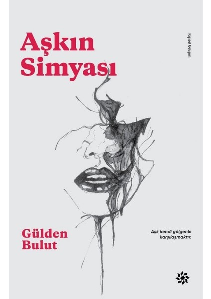 Aşkın Simyası - Gülden Bulut