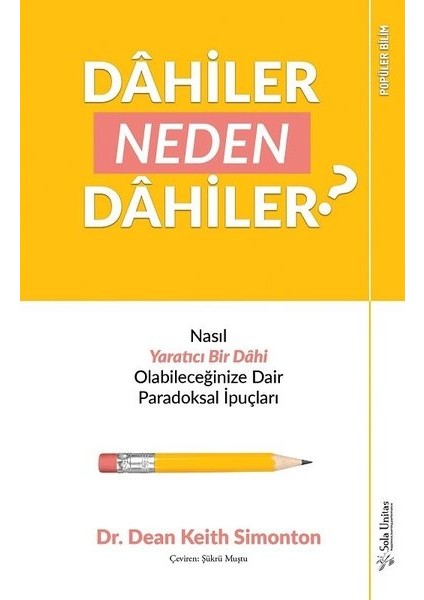 Dâhiler Neden Dâhiler? - Dean Keith Simonton