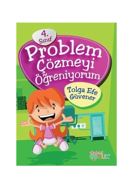 Akademi Çocuk 4. Sınıf Problem Çözmeyi Öğreniyorum