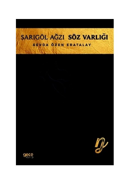 Sarıgöl Ağzı Söz Varlığı - Sevda Özen Eratalay