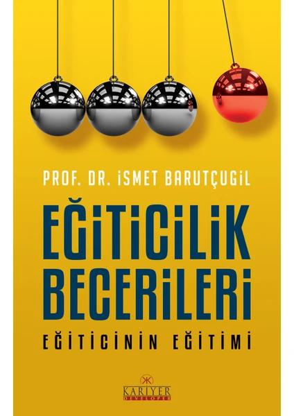 Eğiticilik Becerileri Eğiticinin Eğitimi - Ismet Barutçugil