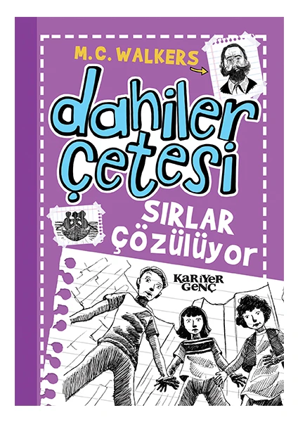 Dahiler Çetesi - Sırlar Çözülüyor - M. C. Walkers