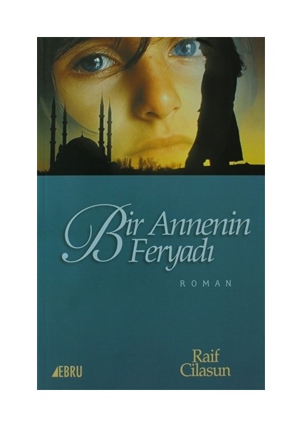 Bir Annenin Feryadı